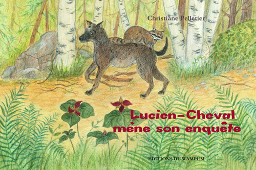 Lucien-Cheval mène son enquête